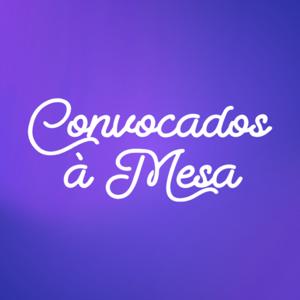 Convocados à Mesa
