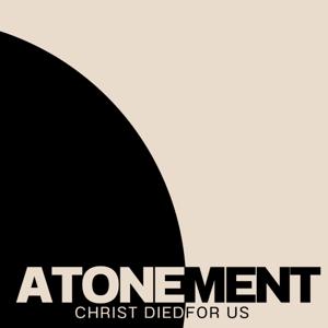 Atonement by Crossroads Pastors