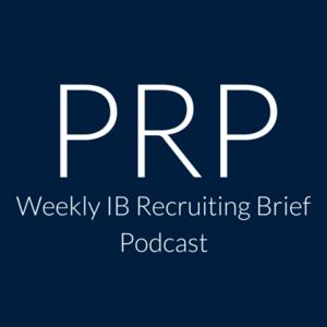 Weekly IB Recruiting Brief