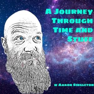 A Journey Through Time and Stuff