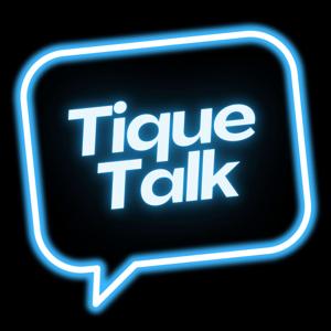Tique Talk