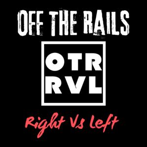 Off the Rails: Right Versus Left