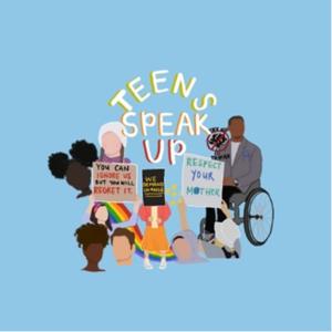 Teens Speak Up