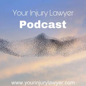 Your Injury Lawyer Podcast