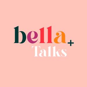 Bella Talks