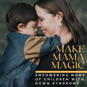 Make Mama Magic Podcast