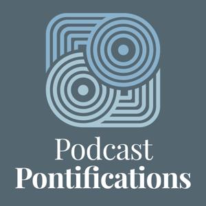 Podcast Pontifications