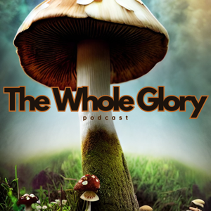 The Whole Glory Podcast
