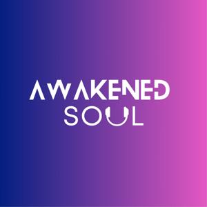 Awakened Soul Podcast