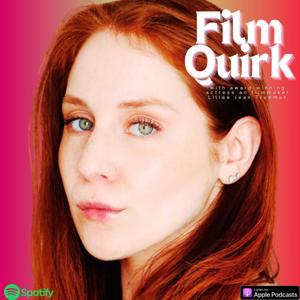 Film Quirk by Lillee Jean