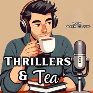 Thrillers and Tea