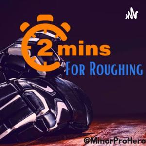 Two Minutes for Roughing