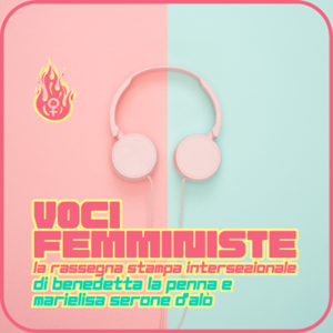 Voci Femministe-Rassegna stampa intersezionale