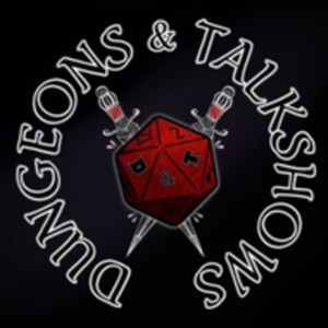 Dungeons and Talkshows