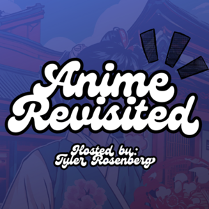 Anime Revisited