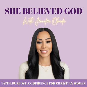 She Believed God: Faith, Purpose & Godfidence for Christian Women