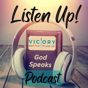 Listen Up! God Speaks