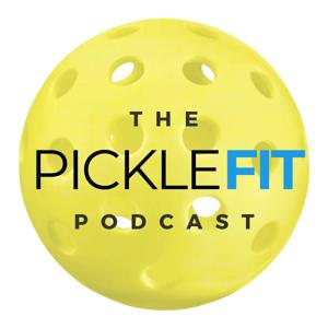 The PickleFit Podcast
