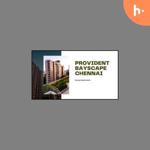 Provident Bayscape Chennai