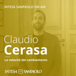 Claudio Cerasa. La velocità del cambiamento - Intesa Sanpaolo On Air