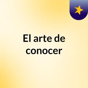 El arte de conocer