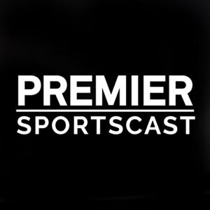 Premier Sports Cast podcast