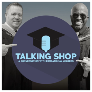 Talking Shop: A Conversation with Educational Leaders