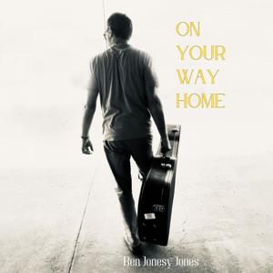 On Your Way Home