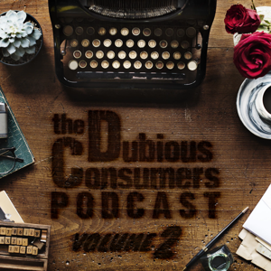 The Dubious Consumers | Volume 2