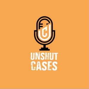 Unshut Cases