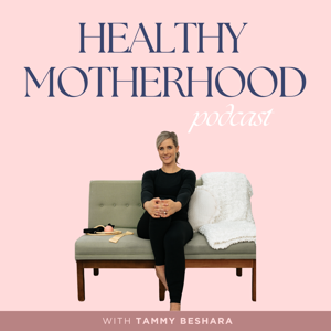 Healthy Motherhood Podcast