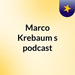 Marco Krebaum's podcast