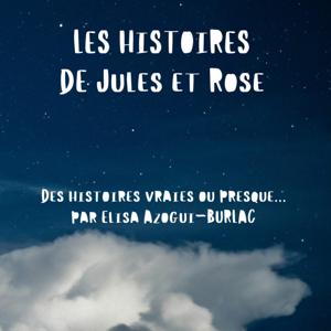 Les histoires de Jules et Rose
