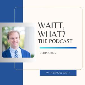 Waitt, What? The Podcast