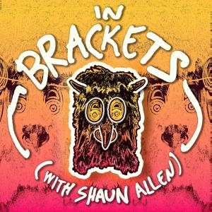 In Brackets with Shaun Allen