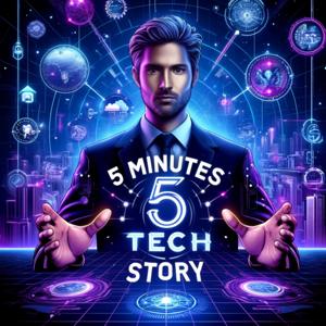 5 Minutes Tech Story