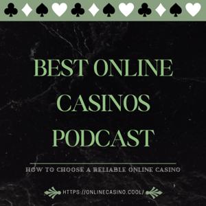 Best Online Casinos Podcast
