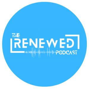 The Renewed Podcast