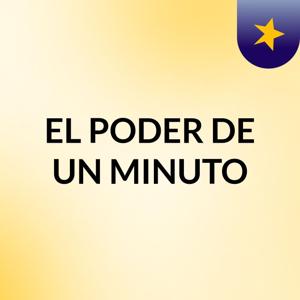 EL PODER DE UN MINUTO