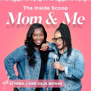 The Inside Scoop Mom & Me