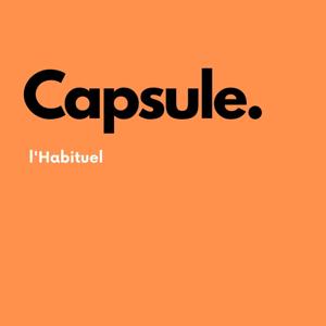 Capsule.