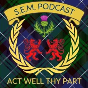 S.E.M. Podcast - Scotland, Edinburgh Mission