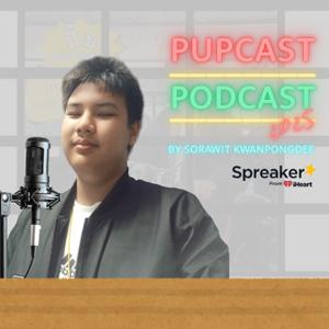 PUPCAST PODCAST 2025