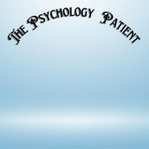 The Psychology Patient