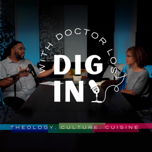 Dig In With Dr. Los Podcast