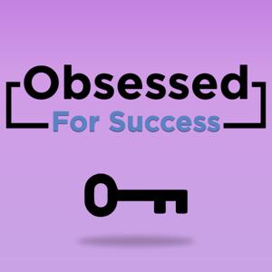 Obsessed For Success