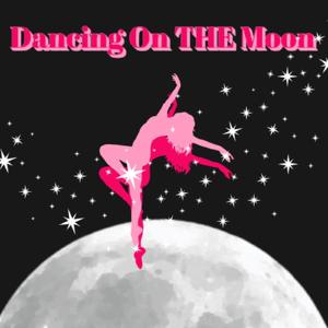 Dancing on the moon's podcast