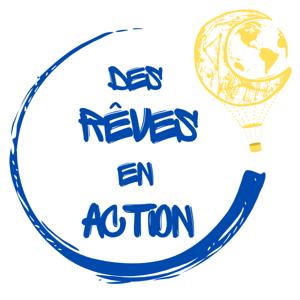 Des Rêves en Action