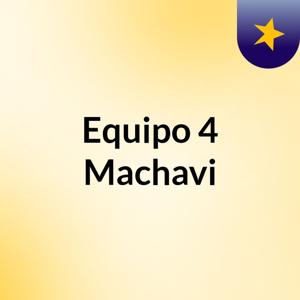 Equipo 4 Machavi