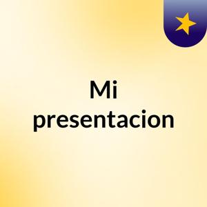 Mi presentacion